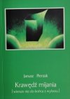 AUTOGRAF. KRAWĘDŹ MIJANIA - Janusz Pierzak