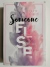 SOMEONE ELSE - Laura Kneidl 