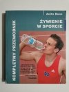 KOMPLETNY PRZEWODNIK. ŻYWIENIE W SPORCIE - Anita Bean 