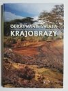 ODKRYWANIE ŚWIATA KRAJOBRAZY 