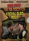 3 X FILM DVD BOX SAMI SWOI NIE MA MOCNYCH KOCHAJ ALBO RZUĆ 