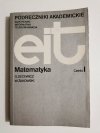 EIT MATEMATYKA CZĘŚĆ I - Decewicz, Żakowski 1983