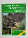POMYSŁOWE URZĄDZANIE OGRODU - Susanne i Sabine Bruns 1995