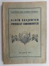 ALBUM KRAJOWYCH ZWIERZĄT CHRONIONYCH – 1947 R - Jan Marchlewski
