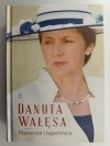 MARZENIA I TAJEMNICE - Danuta Wałęsa