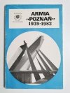 Z DZIEJÓW WIELKOPOLSKI ARMIA POZNAŃ 1939-1982 