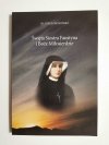 ŚWIĘTA SIOSTRA FAUSTYNA I BOŻE MIŁOSIERDZIE - Ks. Józef Orchowski 2015