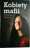 KOBIETY MAFII - Ombretta Ingrasci 2010