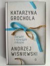 ZWIĄZKI I ROZWIĄZKI MIŁOSNE - Katarzyna Grochola