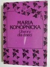 UTWORY DLA DZIECI TOM III - Maria Konopnicka 1988