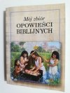 MÓJ ZBIÓR OPOWIEŚCI BIBLIJNYCH 2004
