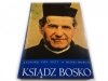 KSIĄDZ BOSKO - Leonard von Matt 2004