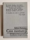 CZAS NASTURCJI. ŚCIEŻKAMI KASPROWICZA - Barbara Wachowicz 