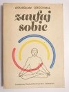 ZAUFAJ SOBIE - Stanisław Grochmal 1987