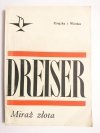 MIRAŻ ZŁOTA - Theodore Dreiser 1969