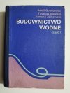 BUDOWNICTWO WODNE CZ. 1 - Mgr inż. Adolf Gondowicz 
