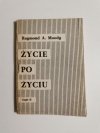 ŻYCIE PO ŻYCIU CZĘŚĆ II - Raymond Moody 1979