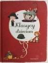 KLASYCY DZIECIOM. Ilustracje Emilia Dziubak
