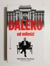DALEKO OD MIŁOŚCI - Michał Majewski, Paweł Reszka 2011