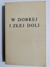W DOBREJ I ZŁEJ DOLI 1981