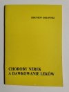 CHOROBY NEREK A DAWKOWANIE LEKÓW - Zbigniew Orłowski 