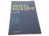 ŚWIĘTA RELIGIJNE. DATY I OBJAŚNIENIA - Thiele 1995