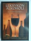 LEKSYKON ALKOHOLI - Wojciech Gogoliński