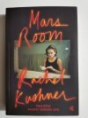 MARS ROOM - Rachel Kushner 