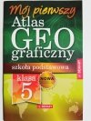 ATLAS GEOGRAFICZNY KLASA 5 2019/2020