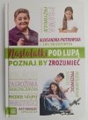 NASTOLATKI POD LUPĄ. POZNAJ, BY ZROZUMIEĆ - Aleksandra Piotrowska