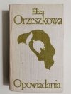 OPOWIADANIA - Eliza Orzeszkowa 1971