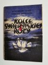 KOLCE SYBERYJSKIEJ RÓŻY - Stanisław Janke 1990