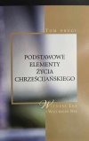 PODSTAWOWE ELEMENTY ŻYCIA CHRZEŚCIJAŃSKIEGO. TOM 2 - Witness Lee