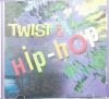 CD. TWIST & HIP-HOP