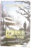 EPIFANIA WIKAREGO TRZASKI - Szczepan Twardoch 2007