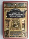 POWRÓT DO SODOMY I GOMORY BIBLIA W ŚWIETLE ARCHEOLOGII - Charles Pellegrino
