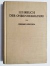 LEHRBUCH DER OHRENHEILKUNDE - Dr. Erhard Luscher 1952