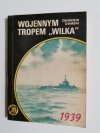 ŻÓŁTY TYGRYS: WOJENNYM TROPEM WILKA - Zbigniew Damski 1989