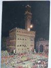 FIRENZE. PIAZZA DELLA SIGNORIA – GIOCO DEL CALCIO IN COSTUME DEL XVI SEC. IN NOTTURNA