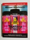 TRUCIZNA DNIA POWSZEDNIEGO WROGOWIE SUKCESU - Michael Starachowitz 