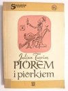 PIÓREM I PIÓRKIEM - Julian Tuwim 1951