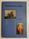 WSPOMNIENIA Z MISJI... - Grzegorz Ruksztello 2020