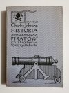 HISTORIA NAJSŁYNNIEJSZYCH PIRATÓW ICH ZBRODNICZE WYCZYNY I RABUNKI - Kapitan Charles Johnson 