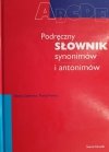 PODRĘCZNY SŁOWNIK SYNONIMÓW I ANTONIMÓW - Beata Gajewska