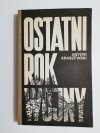 OSTATNI ROK WOJNY - Antoni Kraszewski 1988