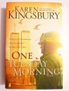 ONE TUESDAY MORNING - Karen Kingsbury 2003