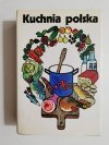 KUCHNIA POLSKA - pro. Dr Stanisław Berger i inni 1987