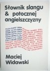 SŁOWNIK SLANGU I POTOCZNEJ ANGIELSZCZYZNY 1992