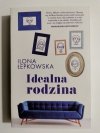 IDEALNA RODZINA - Ilona Łepkowska 