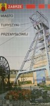 ZABRZE MIASTO TURYSTYKI PRZEMYSŁOWEJ